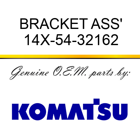 BRACKET ASS' 14X-54-32162