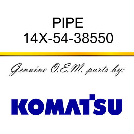 PIPE 14X-54-38550