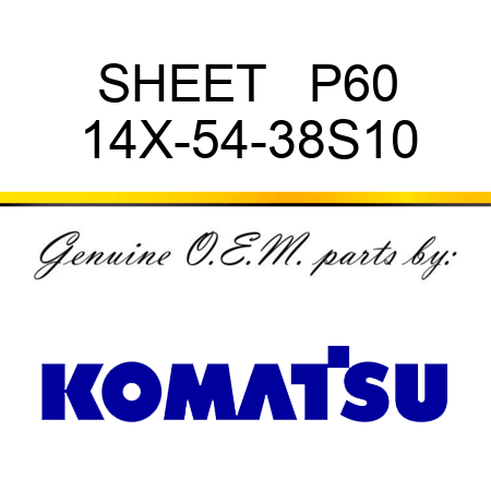 SHEET   P60 14X-54-38S10