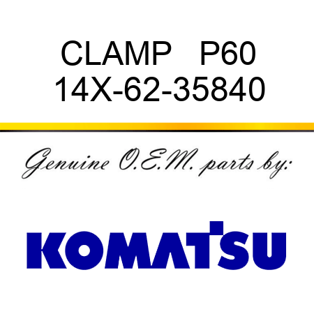 CLAMP   P60 14X-62-35840