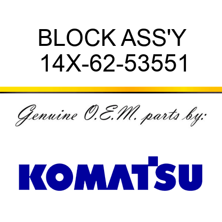 BLOCK ASS'Y 14X-62-53551