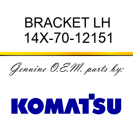 BRACKET LH 14X-70-12151