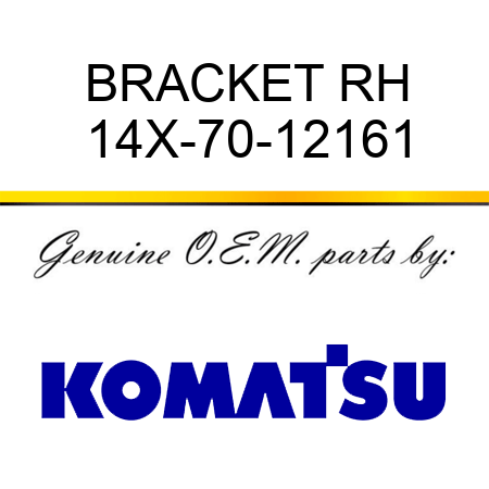 BRACKET RH 14X-70-12161