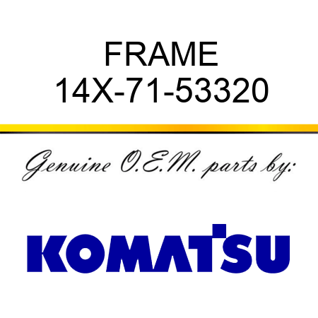 FRAME 14X-71-53320
