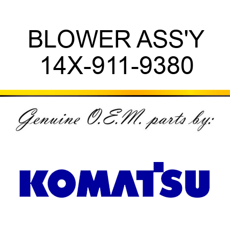 BLOWER ASS'Y 14X-911-9380