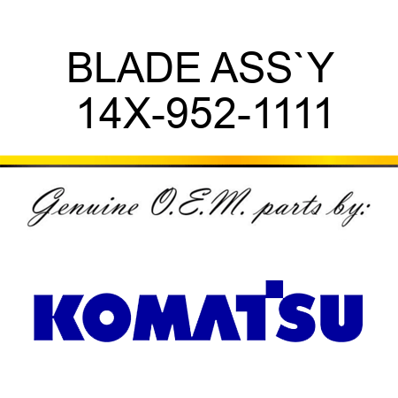 BLADE ASS`Y 14X-952-1111
