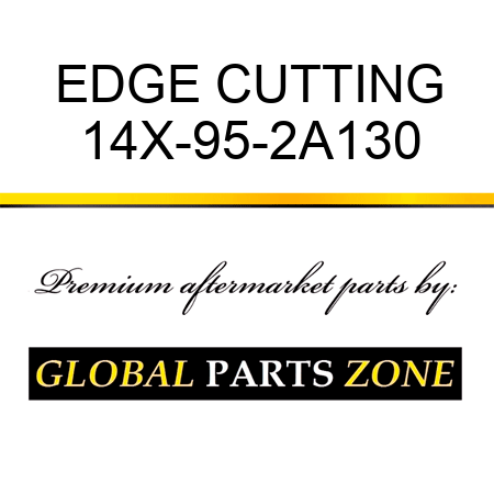 EDGE CUTTING 14X-95-2A130