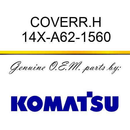 COVER,R.H 14X-A62-1560
