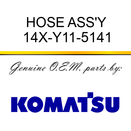 HOSE ASS'Y 14X-Y11-5141