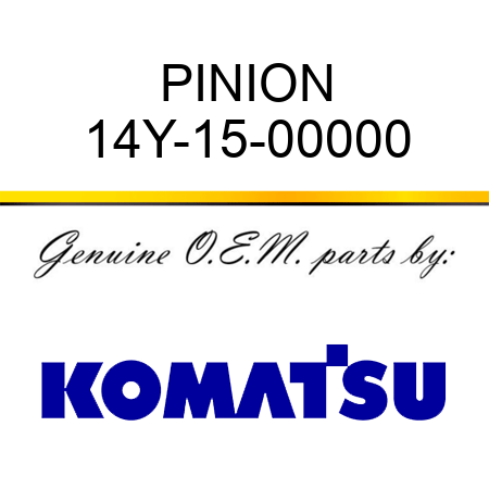 PINION 14Y-15-00000