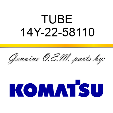 TUBE 14Y-22-58110