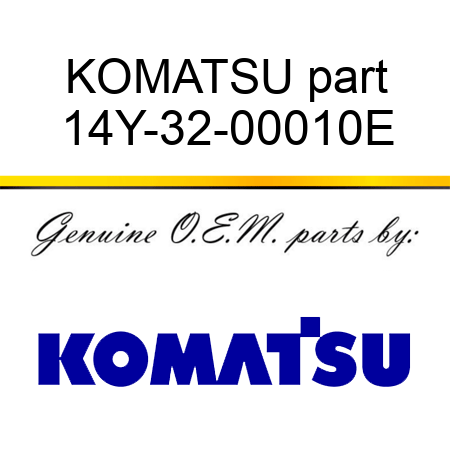 KOMATSU part 14Y-32-00010E