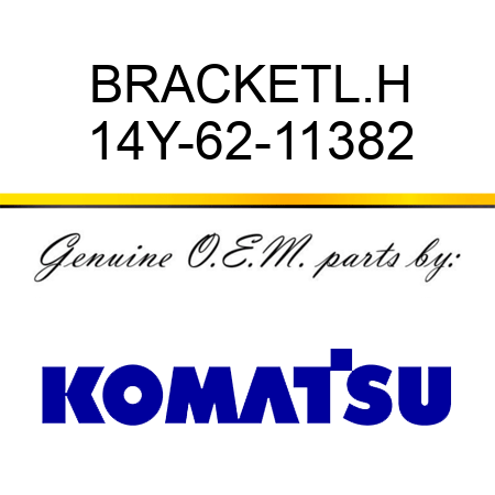 BRACKET,L.H 14Y-62-11382
