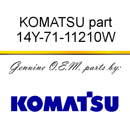 KOMATSU part 14Y-71-11210W