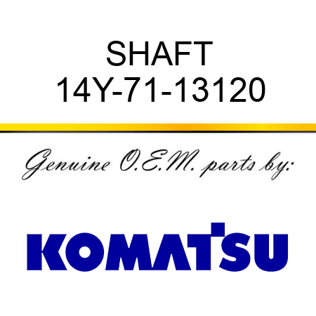 SHAFT 14Y-71-13120