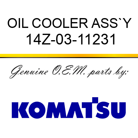 OIL COOLER ASS`Y 14Z-03-11231