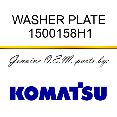 WASHER PLATE 1500158H1