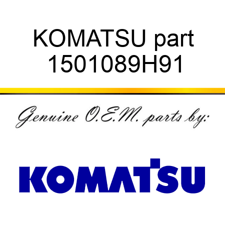 KOMATSU part 1501089H91
