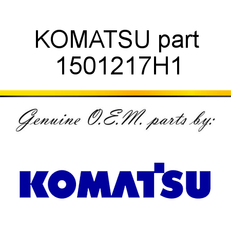 KOMATSU part 1501217H1