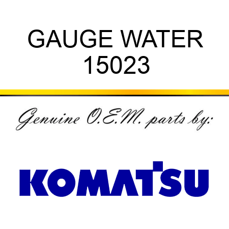 GAUGE, WATER 15023