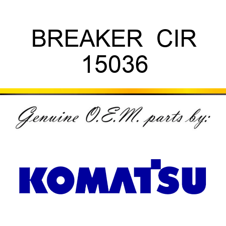 BREAKER  CIR 15036