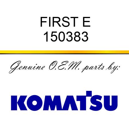 FIRST E 150383
