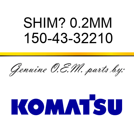 SHIM? 0.2MM 150-43-32210