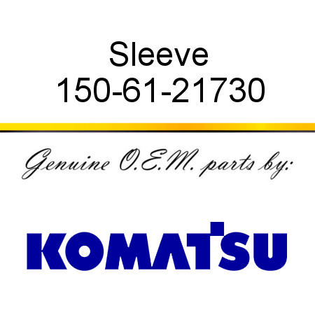 Sleeve 150-61-21730