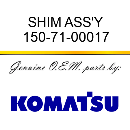 SHIM ASS'Y 150-71-00017