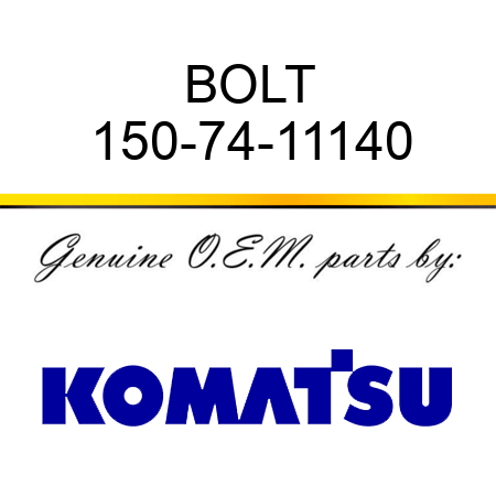 BOLT 150-74-11140