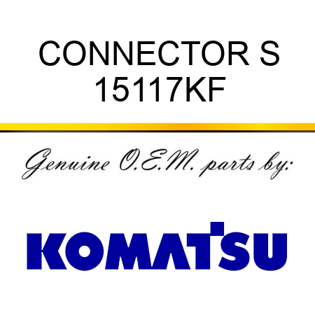 CONNECTOR, S 15117KF
