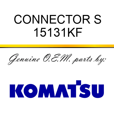 CONNECTOR, S 15131KF