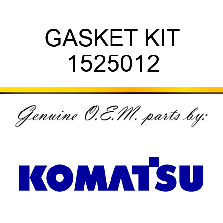 GASKET KIT 1525012