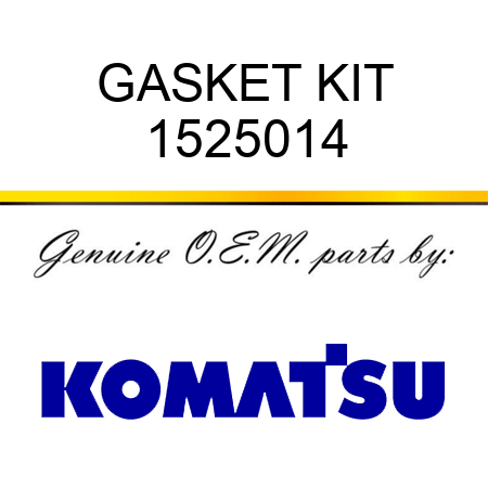 GASKET KIT 1525014