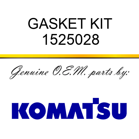 GASKET KIT 1525028
