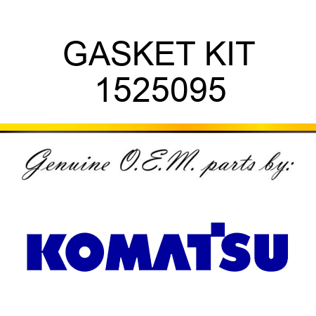 GASKET KIT 1525095