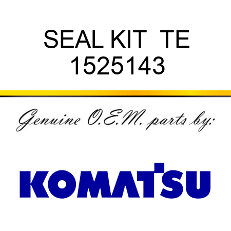 SEAL KIT  TE 1525143