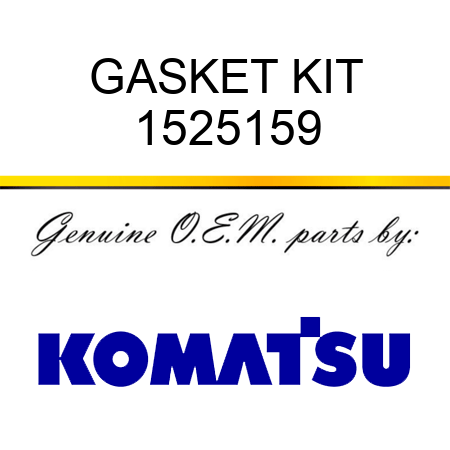 GASKET KIT 1525159