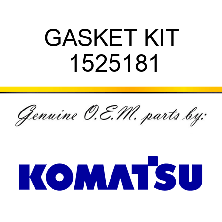 GASKET KIT 1525181