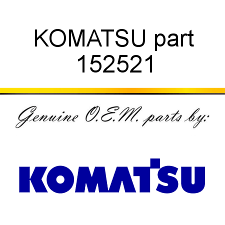 KOMATSU part 152521