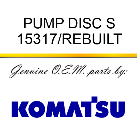 PUMP, DISC S 15317/REBUILT