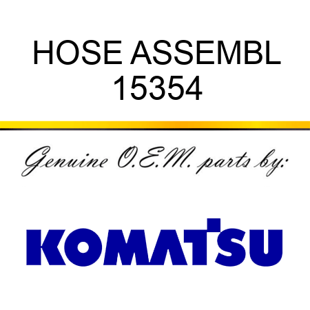 HOSE ASSEMBL 15354