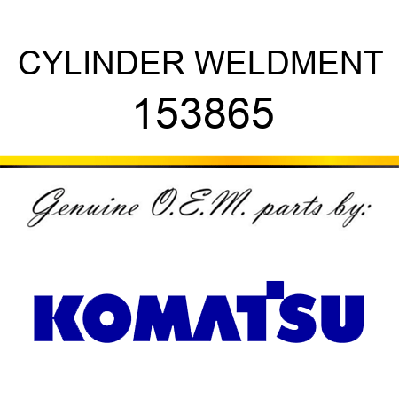 CYLINDER WELDMENT 153865