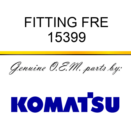 FITTING, FRE 15399