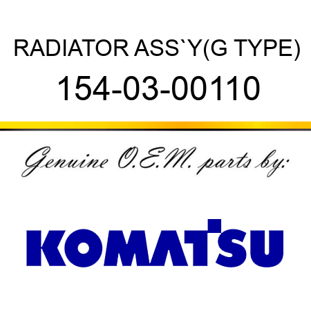 RADIATOR ASS`Y,(G TYPE) 154-03-00110