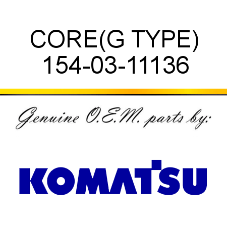 CORE,(G TYPE) 154-03-11136