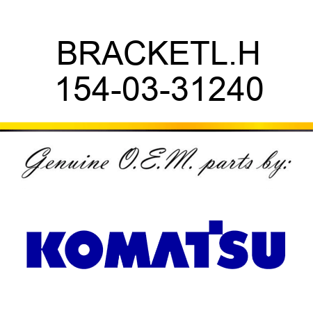 BRACKET,L.H 154-03-31240
