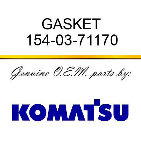 GASKET 154-03-71170