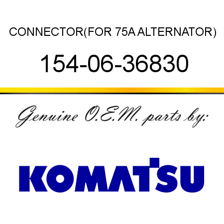 CONNECTOR,(FOR 75A ALTERNATOR) 154-06-36830