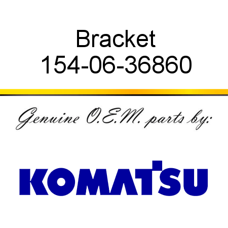 Bracket 154-06-36860